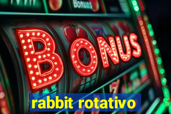 rabbit rotativo