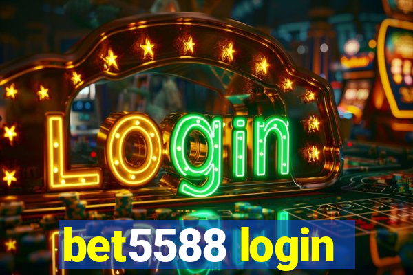 bet5588 login