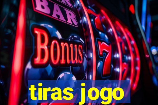 tiras jogo