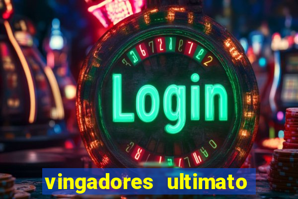 vingadores ultimato dublado download