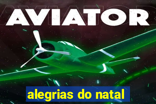 alegrias do natal