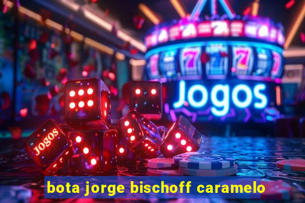 bota jorge bischoff caramelo