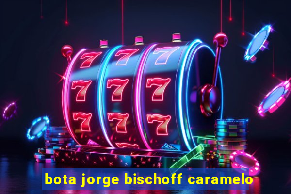 bota jorge bischoff caramelo