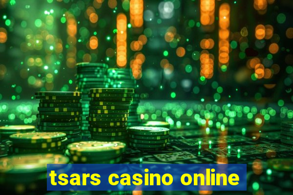 tsars casino online