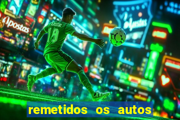 remetidos os autos para contadoria quanto tempo demora