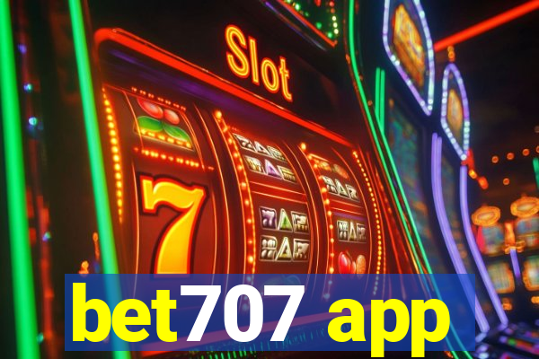 bet707 app