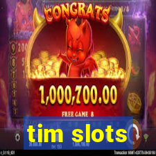 tim slots