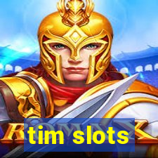 tim slots