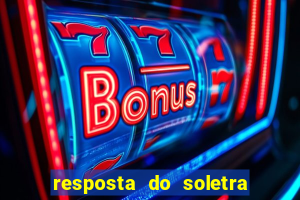 resposta do soletra de hoje