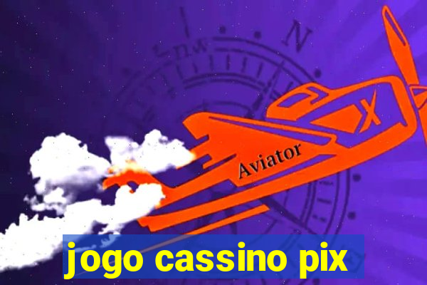 jogo cassino pix