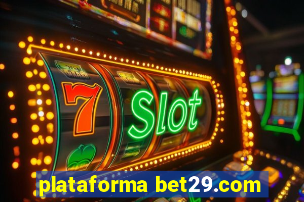 plataforma bet29.com