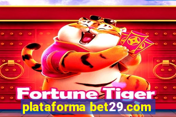 plataforma bet29.com