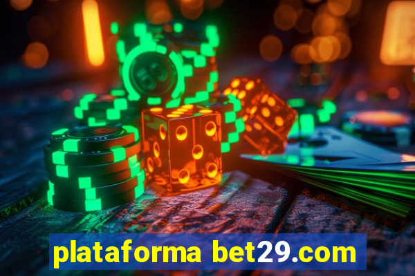 plataforma bet29.com