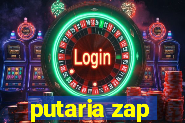 putaria zap