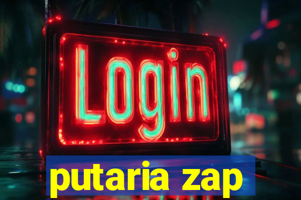 putaria zap