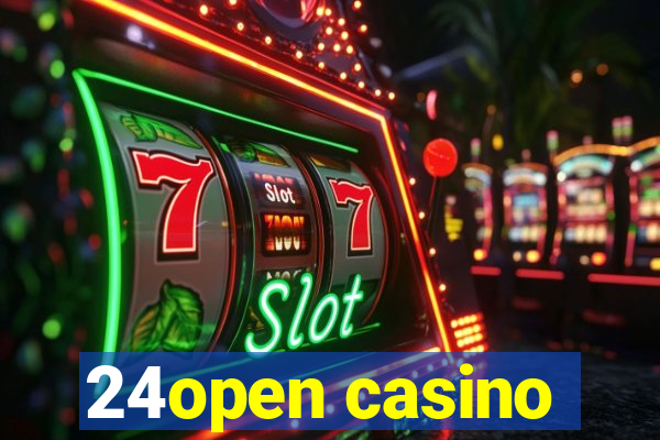 24open casino