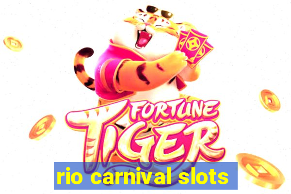 rio carnival slots