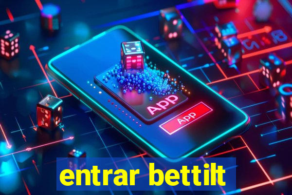 entrar bettilt