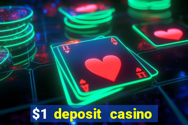 $1 deposit casino 2018 nz