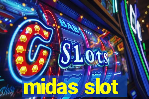 midas slot