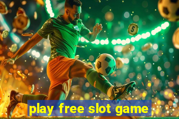 play free slot game