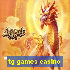 tg games casino