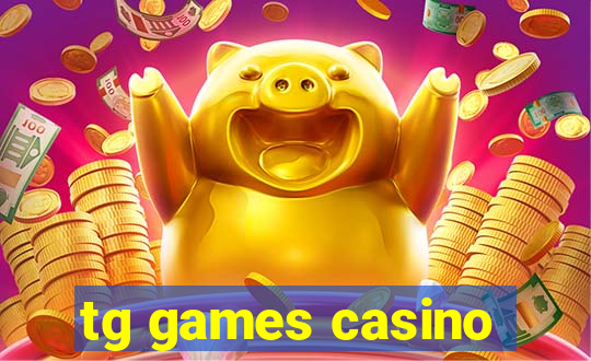 tg games casino