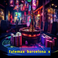 futemax barcelona x real madrid