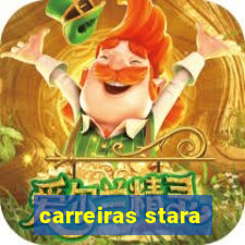 carreiras stara