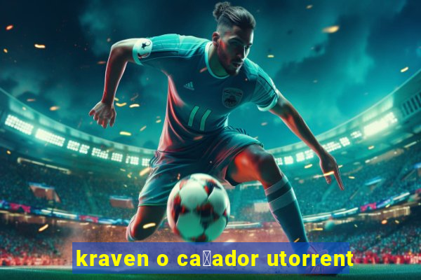 kraven o ca莽ador utorrent