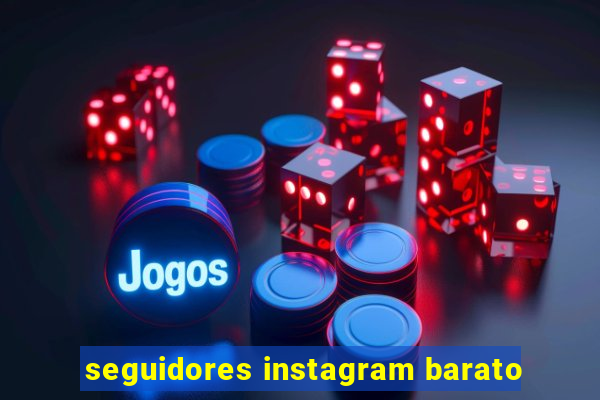 seguidores instagram barato