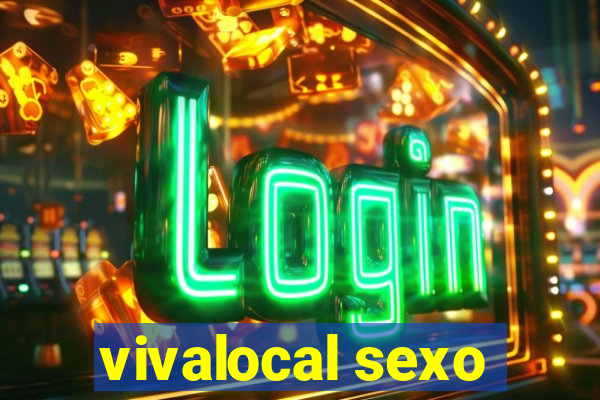 vivalocal sexo