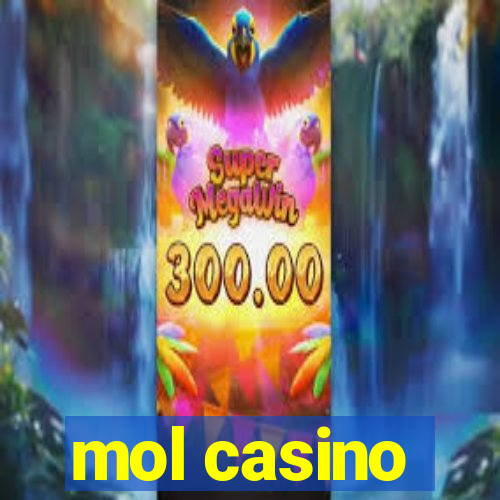 mol casino