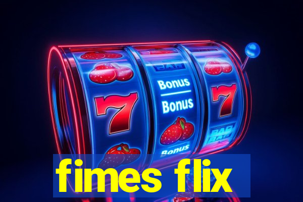 fimes flix