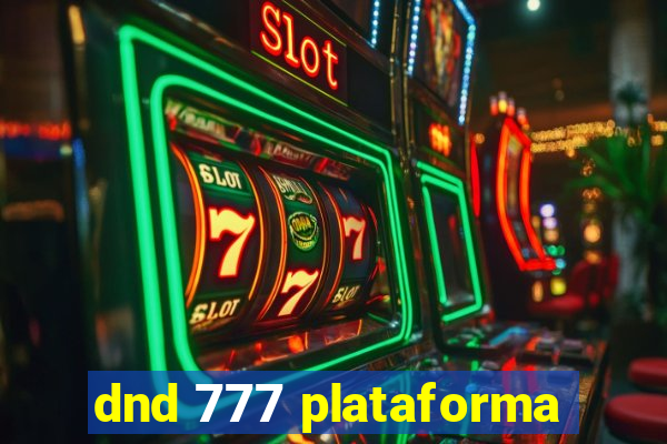 dnd 777 plataforma