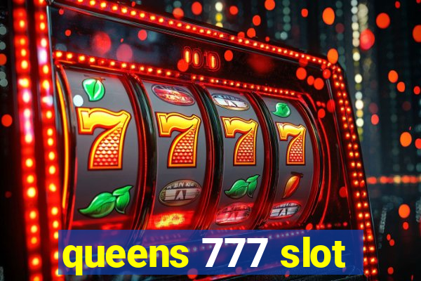 queens 777 slot