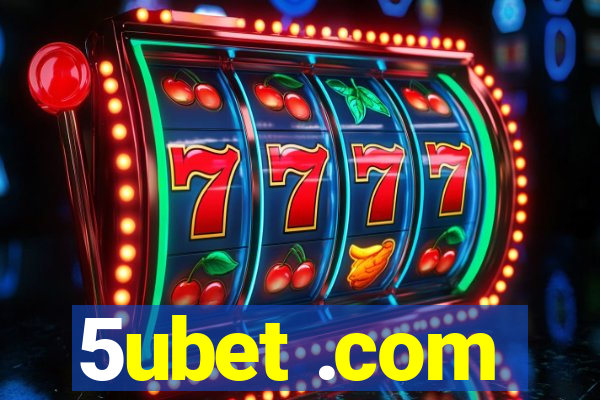 5ubet .com