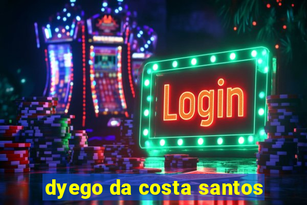 dyego da costa santos