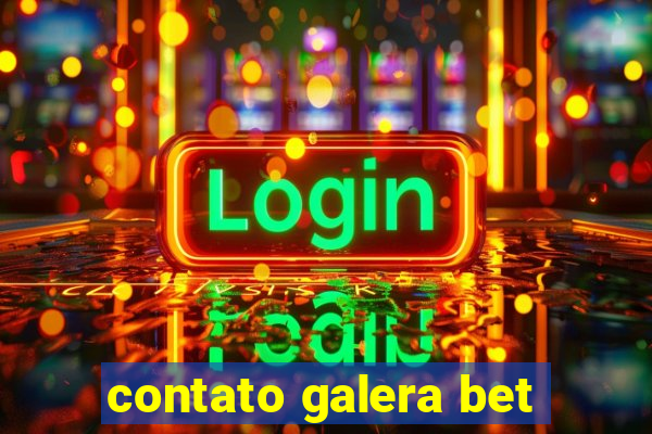 contato galera bet