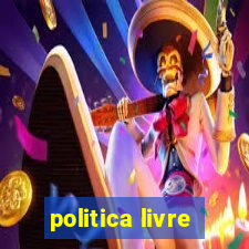 politica livre