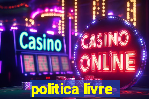 politica livre