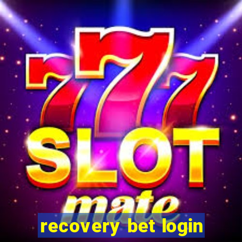 recovery bet login