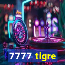 7777 tigre