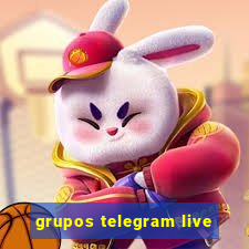 grupos telegram live