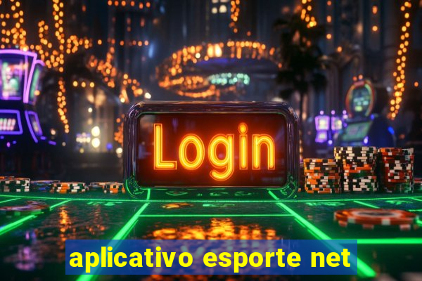 aplicativo esporte net