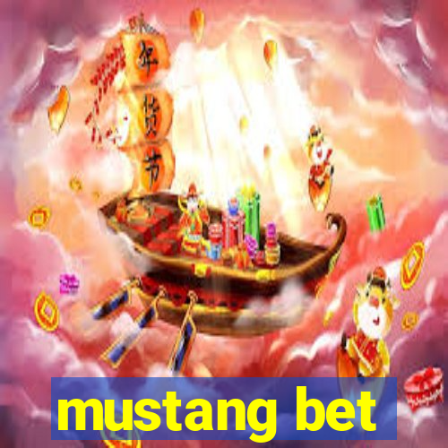 mustang bet