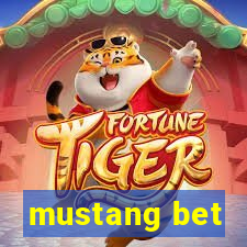 mustang bet