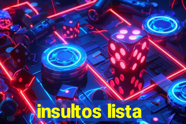 insultos lista