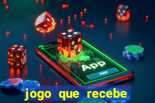 jogo que recebe dinheiro de verdade