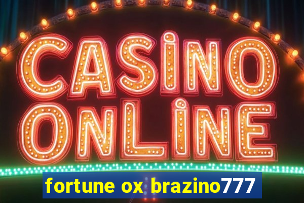 fortune ox brazino777